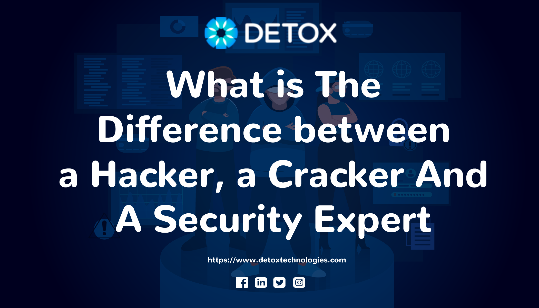 What is The Difference between a Hacker a Cracker And A Security Expert